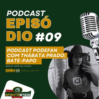 Thábata Prado - 2º Temporada - Podcast #09