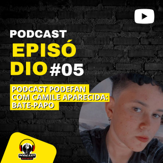 Camile Aparecida - PODEFAN #05