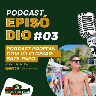 Júlio César - Podcast #03